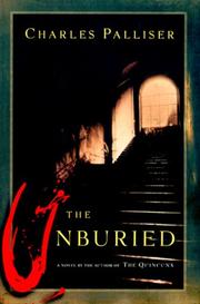 Cover of: The unburied by Charles Palliser