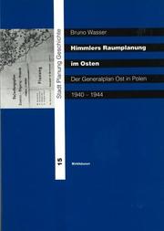 Cover of: Himmlers Raumplanung im Osten by Bruno Wasser