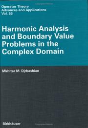 Cover of: Harmonic analysis and boundary value problems in the complex domain