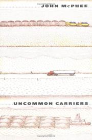 Cover of: Uncommon Carriers | John McPhee