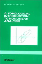 Cover of: A topological introduction to nonlinear analysis by Brown, Robert F., Brown, Robert F.