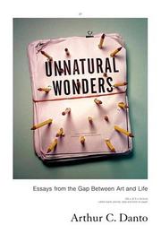 Cover of: Unnatural Wonders: Essays from the Gap Between Art and Life