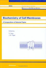 Cover of: Biochemistry of cell membranes by edited by S. Papa, J.M. Tager.