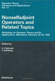 Cover of: Nonselfadjoint Operators and Related Topics: Workshop on Operator Theory and Its Applications, Beersheva, February 24-28, 1992 (Operator Theory: Advances and Applications) | 