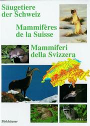 Cover of: Säugetiere der Schweiz/Mammiferes de la Suisse/Mammiferi della Svizzera by Denkschriftenkommission der