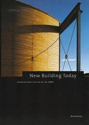 Cover of: New Building Today: European Architecture of the 1990s