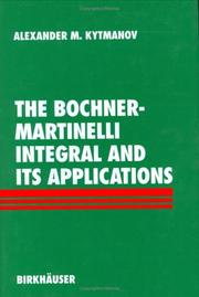 The Bochner-Martinelli integral and its applications by A. M. Kytmanov