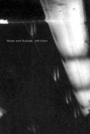 Cover of: Music and suicide by Jeff Clark, Jeff Clark