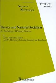 Cover of: Physics and National Socialism: An Anthology of Primary Sources (Science Networks. Historical Studies)