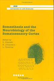 Cover of: Somesthesis and the neurobiology of the somatosensory cortex