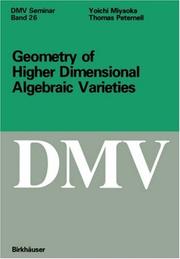 Geometry of higher dimensional algebraic varieties by Yoichi Miyaoka, Thomas Peternell, Joichi Miyaoka