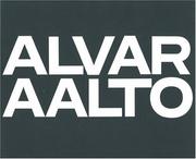 Cover of: Alvar Aalto, Vol. 1 by Alvar Aalto, Alvar Aalto