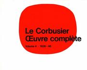 Cover of: Le Corbusier - Oeuvre complète: Volume 4: 1938-1946 (Le Corbusier)