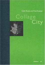 Cover of: Collage City (Geschichte und Theorie der Architektur)