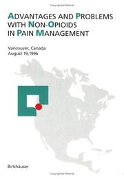 Cover of: Advantages and Problems with Non-Opioids in Pain Management: Vancouver, Canada, August 19, 1996