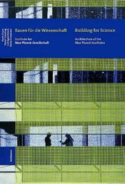 Cover of: Building for Science-Architecture of the Max Planck Institutes