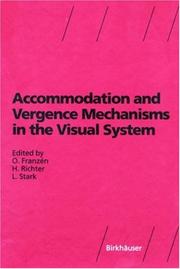 Cover of: Accommodation and Vergence Mechanisms in the Visual System