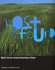 Cover of: Lost & Found: Objets trouvés: design britannique critique