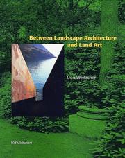 Cover of: Zwischen Landschaftsarchitektur und Land Art by Udo Weilacher