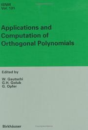 Cover of: Applications and Computation of Orthogonal Polynomials: Conference in Oberwolfach, March 22-28, 1998 (International Series of Numerical Mathematics)