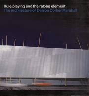 Cover of: Denton, Corker, Marshall: rule playing and the ratbag element