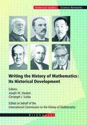 Cover of: Writing the History of Mathematics - Its Historical Development (Science Networks. Historical Studies) by 