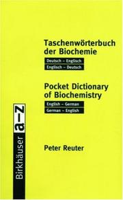 Cover of: Taschenwörterbuch der Biochemie: deutsch-englisch, englisch-deutsch = Pocket dictionary of biochemistry : English-German, German-English