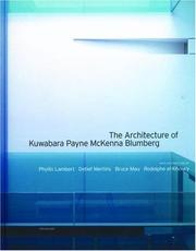 Cover of: The Architecture of Kuwabara Payne McKenna Blumberg