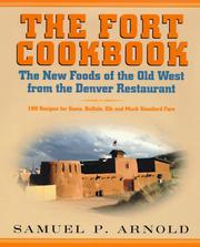 Cover of: The Fort cookbook: new foods of the Old West from the Denver restaurant