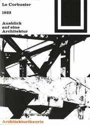 Cover of: LeCorbusier und die Musik. Architekturtheorie / Musikgeschichte.