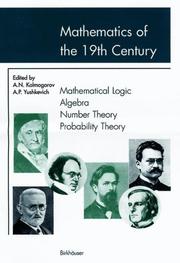 Cover of: Mathematics of the 19th century: mathematical logic, algebra, number theory, probability theory
