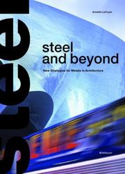 Cover of: Steel and beyond: new strategies for metals in architecture