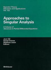 Cover of: Approaches to Singular Analysis: A Volume of Advances in Partial Differential Equations (Operator Theory: Advances and Applications / Advances in Partial Differential Equations)