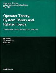 Cover of: Operator Theory, System Theory and Related Topics: The Moshe Livsic Anniversary Volume (Operator Theory: Advances and Applications)