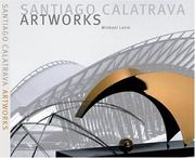 Cover of: Santiago Calatrava--Art Works: Laboratory of Ideas, Forms and Structures