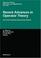 Cover of: Recent Advances in Operator Theory (Operator Theory: Advances and Applications)