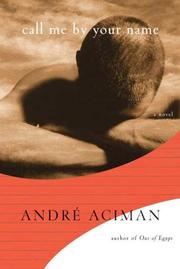 Cover of: Call Me by Your Name by André Aciman