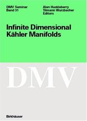 Cover of: Infinite Dimensional Kähler Manifolds (Oberwolfach Seminars) by 