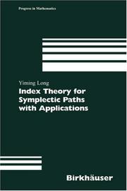 Cover of: Index Theory for Symplectic Paths with Applications (Progress in Mathematics) by Yiming Long, Yiming Long