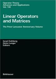 Cover of: Linear Operators and Matrices: The Peter Lancaster Anniversary Volume (Operator Theory: Advances and Applications)