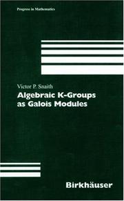 Cover of: Algebraic K-Groups as Galois Modules (Progress in Mathematics)