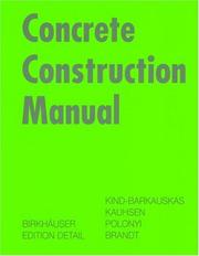 Cover of: Concrete Construction Manual (Construction Manuals (englisch)) by Friedbert Kind-Barkauskas, Bruno Kauhsen, Stefan Polonyi, Jörg Brandt