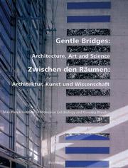 Cover of: Gentle bridges: architecture, art and science = Zwischen den Räumen : Architektur, Kunst und Wissenschaft