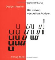 Cover of: Die Univers von Adrian Frutiger (Design-Klassiker (dt) (Birkhäuser)) by Friedrich Friedl