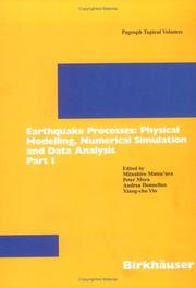 Cover of: Earthquake Processes: Physical Modelling, Numerical Simulation and Data Analysis by Mitsuhiro Matsu'ura