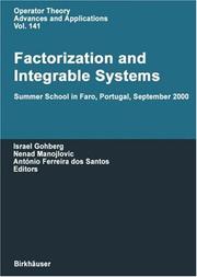 Cover of: Factorization and integrable systems: summer school in Faro, Portugal, September 2000