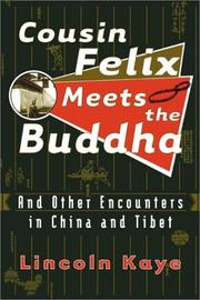 Cover of: Cousin Felix Meets the Buddha by Lincoln Kaye