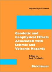 Cover of: Geodetic and Geophysical Effects Associated with Seismic and Volcanic Hazards (Pageoph Topical Volumes)