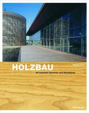 Cover of: Holzbau für Gewerbe, Industrie, Verwaltung: Grundlagen und Projekte