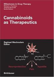 Cover of: Cannabinoids as Therapeutics (Milestones in Drug Therapy) by Raphael Mechoulam